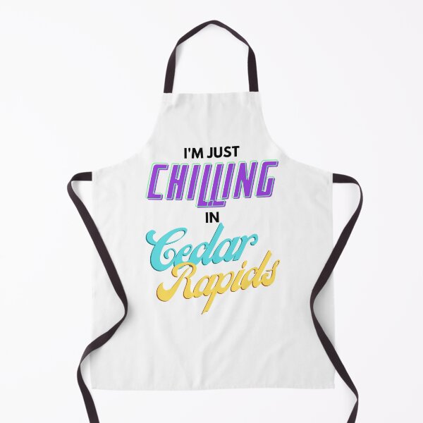 Item preview, I'm Just Chillin In Cedar Rapids designed and sold by IntegrityDesign.