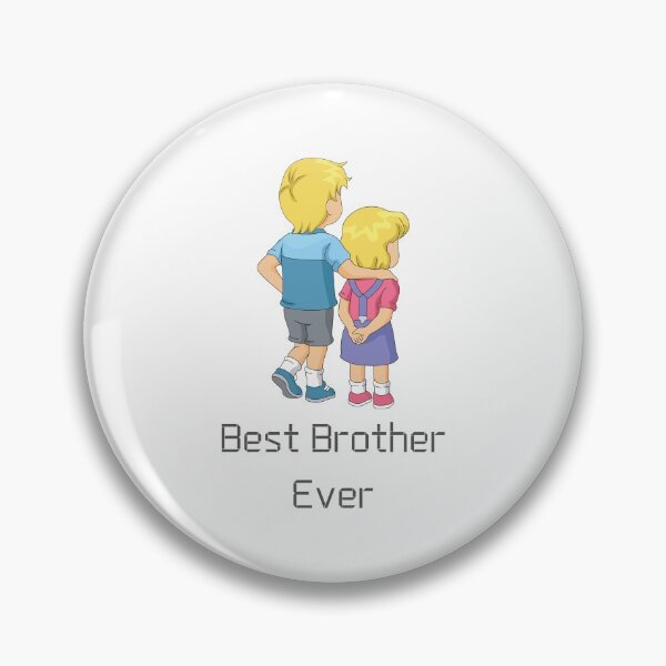 Item preview, BEST BROTHER EVER designed and sold by Ashalcheema.