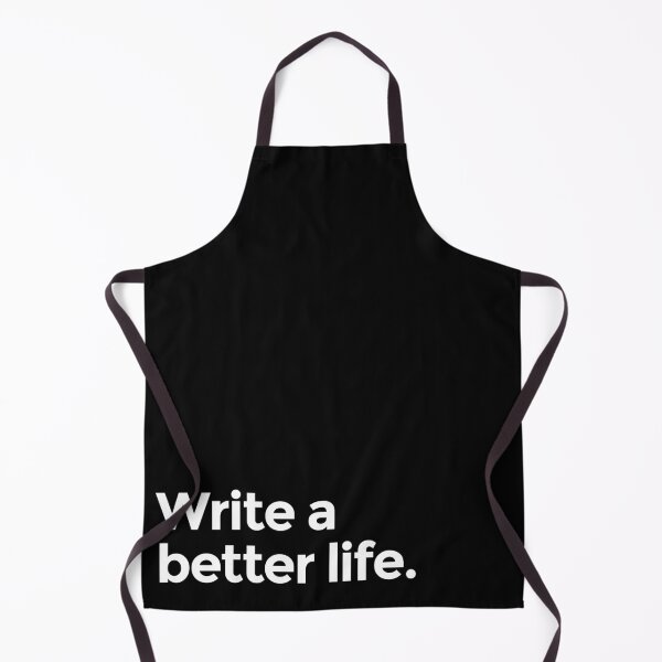 Item preview, Write a Better Life - White designed and sold by scriptblast.