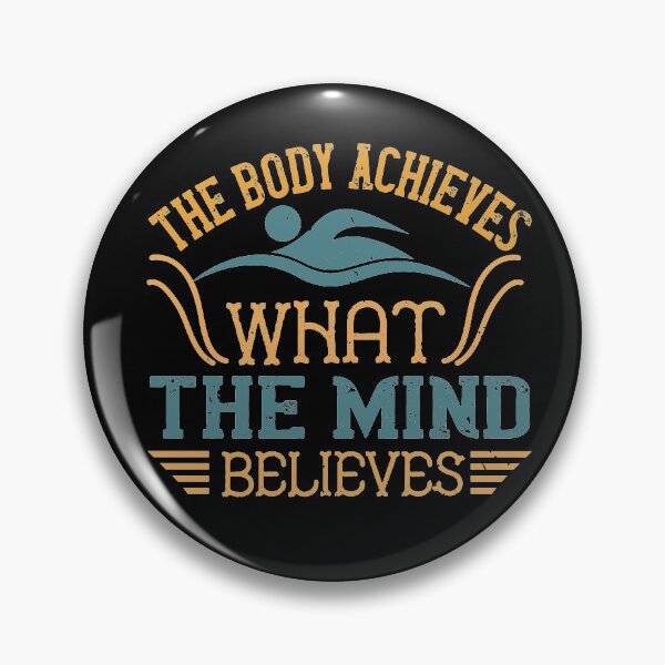 Item preview, The Body Achieves What The Mind Believes designed and sold by GoodVibeDesign.