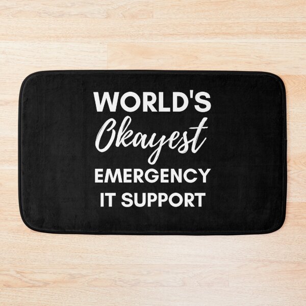 Item preview, World's Okayest Emergency IT Support designed and sold by champagnemoment.