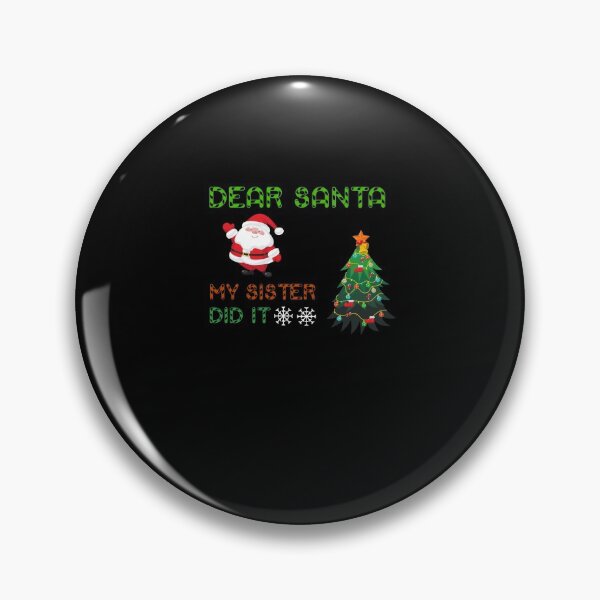 Item preview, Dear Santa my sister did it ugly Christmas design 2020 designed and sold by arnabbabai.