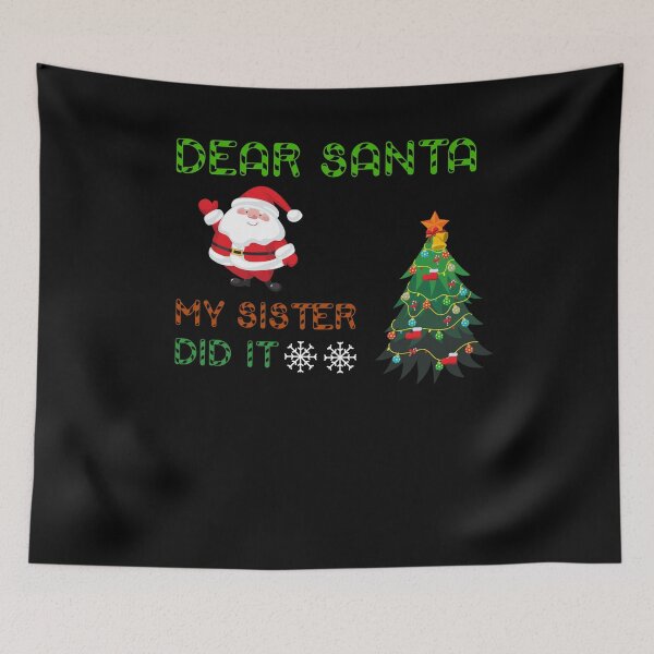 Item preview, Dear Santa my sister did it ugly Christmas design 2020 designed and sold by arnabbabai.