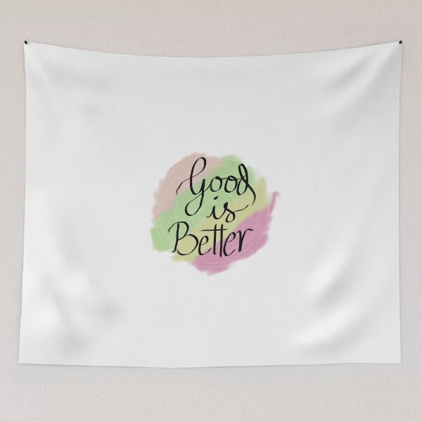Item preview, Good is Better designed and sold by Soul-on-groove.