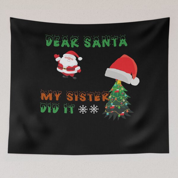 Item preview, Dear Santa my sister did it ugly Christmas design 2020 4 designed and sold by arnabbabai.