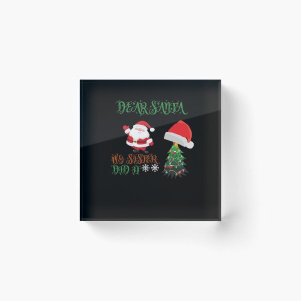Item preview, Dear Santa my sister did it ugly Christmas design 2020 6 designed and sold by arnabbabai.