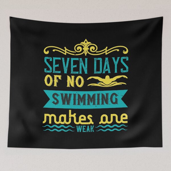 Item preview, Seven Days Of No Swimming Makes One Weak designed and sold by GoodVibeDesign.