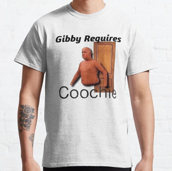 Gibby Requires Coochie Classic T-Shirt
