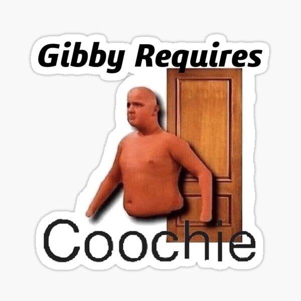 Gibby Requires Coochie Sticker
