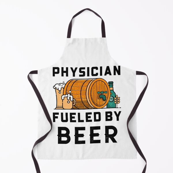 Item preview, Physician Fueled by Beer designed and sold by BigJackTees.