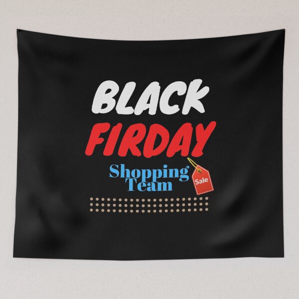 Item preview, Black Friday Shopping Team Funny Gift's  designed and sold by The Full Cart.