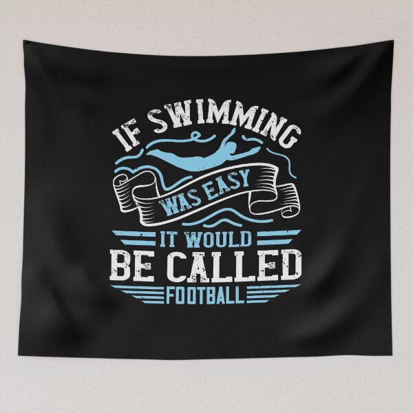 Item preview, If Swimming Was Easy, It Would Be Called Football designed and sold by GoodVibeDesign.