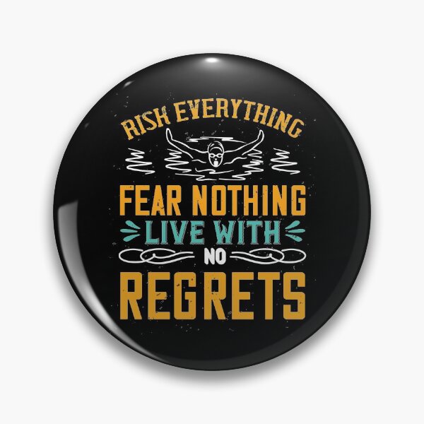 Item preview, Risk Everything For Nothing Live With Regrets designed and sold by GoodVibeDesign.