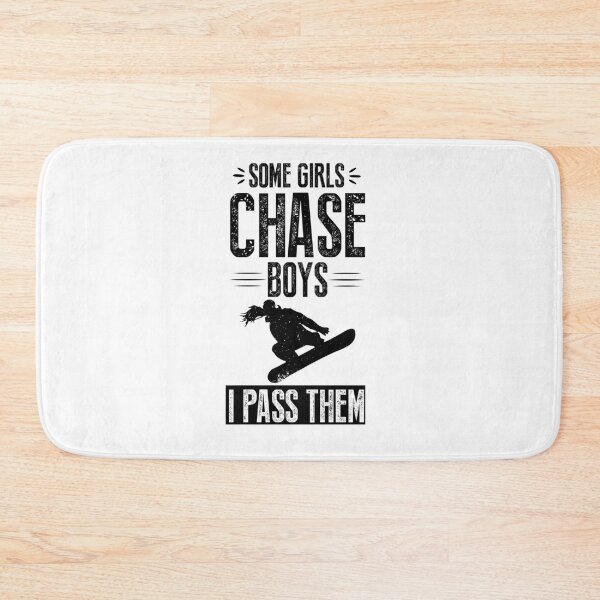 Item preview, Snowboarding Some girls chase boys I pass them designed and sold by maddinstgt.