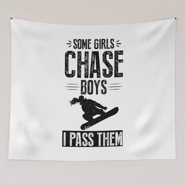 Item preview, Snowboarding Some girls chase boys I pass them designed and sold by maddinstgt.