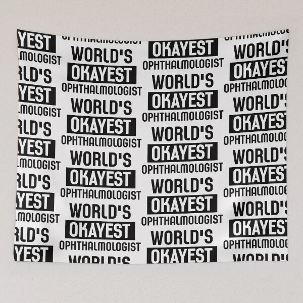 Item preview, Ophthalmologist - Worlds Okayest Ophthalmologist designed and sold by Bella's Merch.