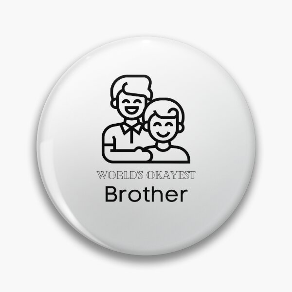 Item preview, WORLD'S OKAYEST BROTHER designed and sold by Ashalcheema.