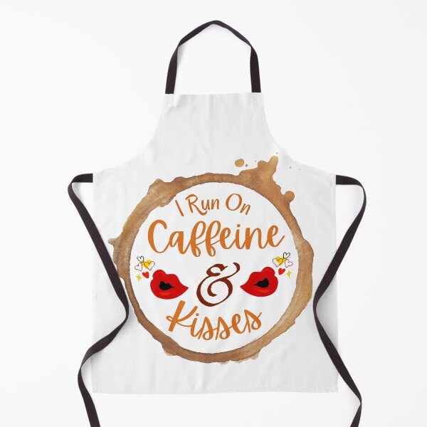 Item preview, I Run On Caffeine And Kisses designed and sold by Joy Poddar.