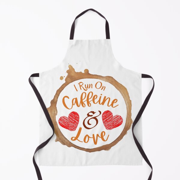 Item preview, I Run On Caffeine And Love designed and sold by Joy Poddar.