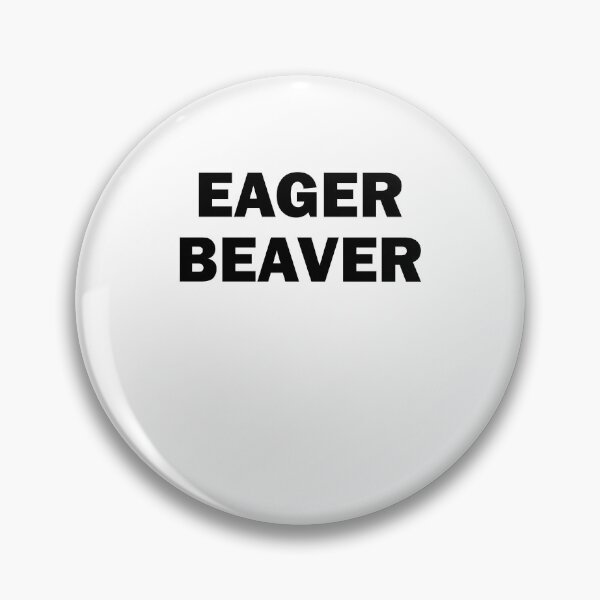 Item preview, eager beaver gift work hustle boss business designed and sold by Stndor.