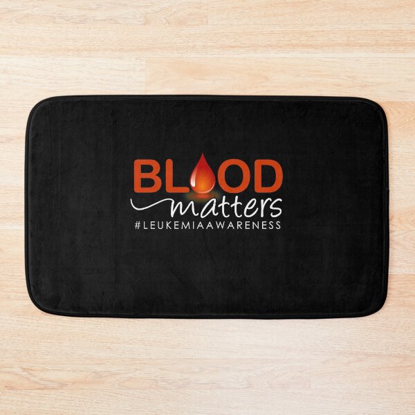 Item preview, Blood matters leukemia awareness designed and sold by mederDESIGNS.