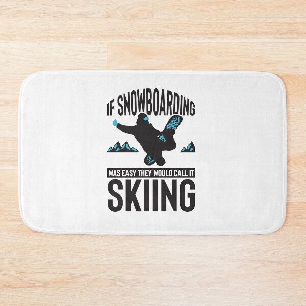 Item preview, If snowboarding was easy they would call it skiing designed and sold by maddinstgt.