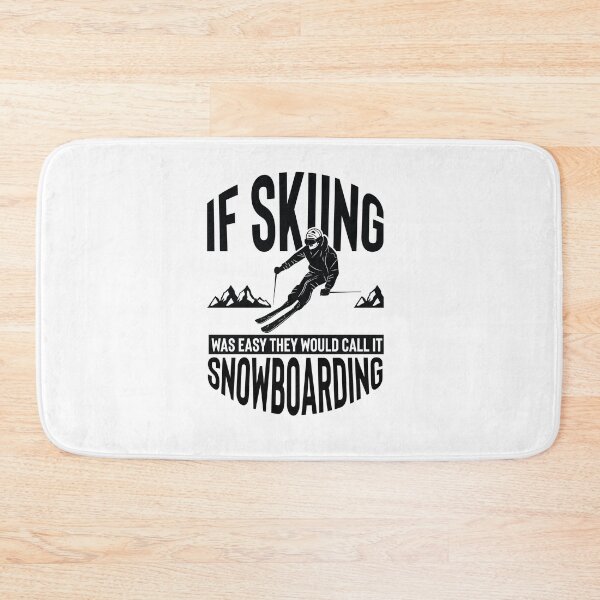 Item preview, If skiing was easy they would call it snowboarding designed and sold by maddinstgt.