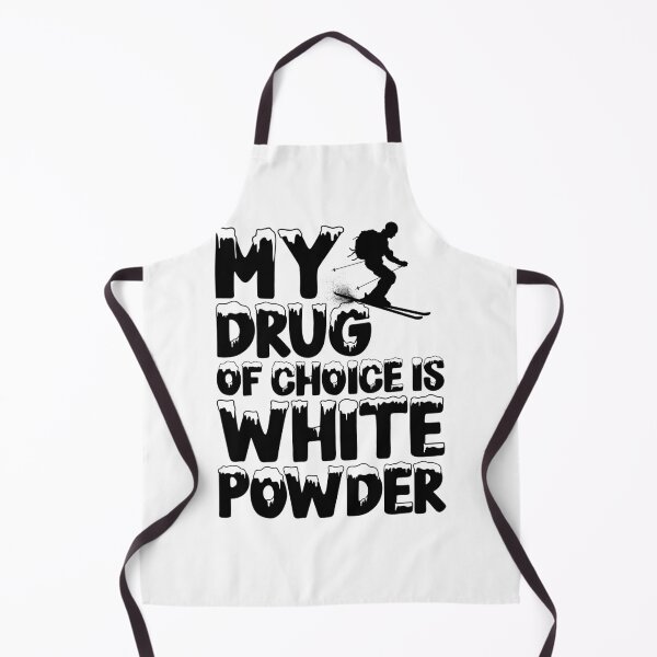 Item preview, Ski My drug of choice is white powder - Ski Love designed and sold by maddinstgt.