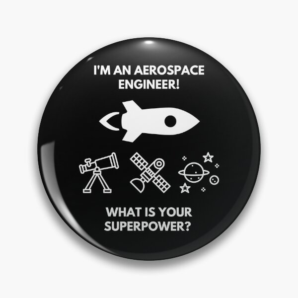 Item preview, I'm an Aerospace Engineer! What's Your Superpower? designed and sold by AeroAstro.
