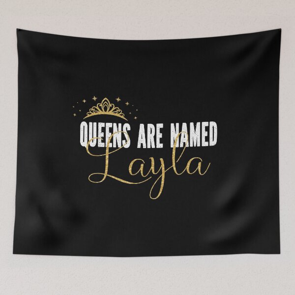 Item preview, Queens Are Named Layla Personalized First Name Girl product designed and sold by Grabitees.