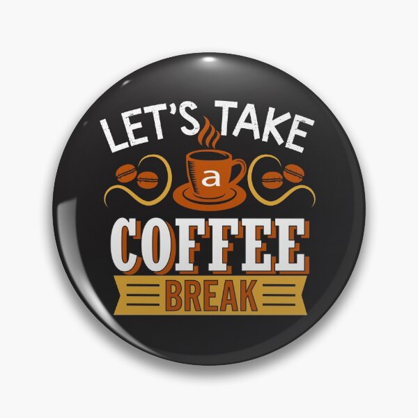 Item preview, Lets Take A Coffee Break designed and sold by shinoshop.