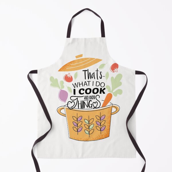 Item preview, That's What I do I cook and I Know Things designed and sold by MG STORE.
