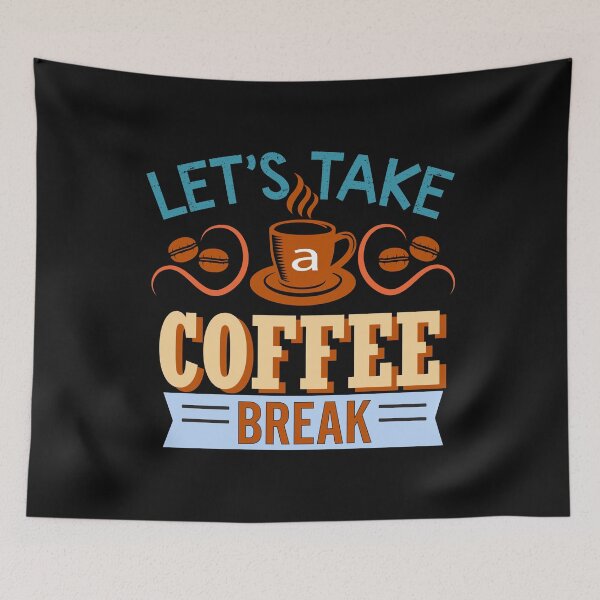 Item preview, Lets Take A Coffee Break designed and sold by shinoshop.