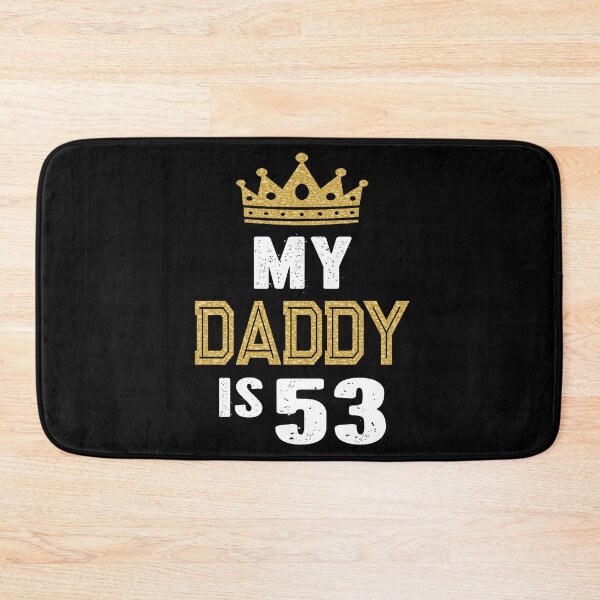 Item preview, My Daddy is 53 Years Old 53rd Dad's Birthday Gift For Him design designed and sold by Grabitees.