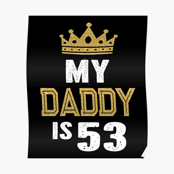 Poster Mon Papa A 43 Ans 43e Cadeau D Anniversaire De Papa Pour Lui Imprimer Par Grabitees Redbubble
