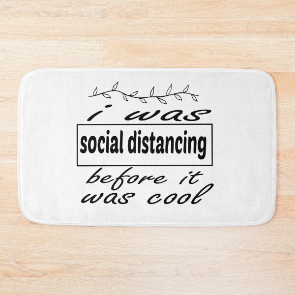 Item preview,  i was social distancing before it was cool designed and sold by ibrastore.