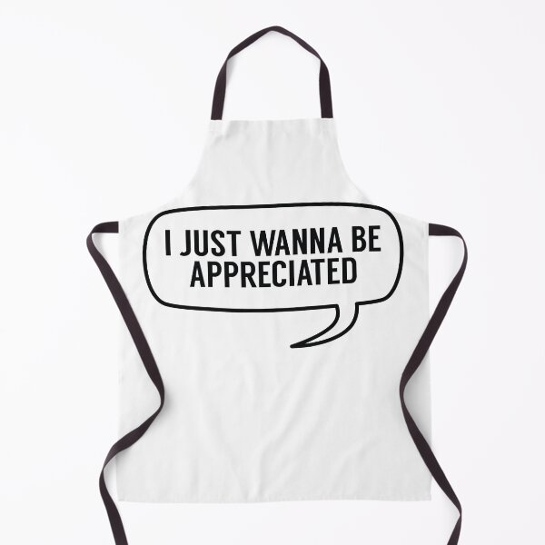 Item preview, I Just Wanna Be Appreciated designed and sold by MSA-42.