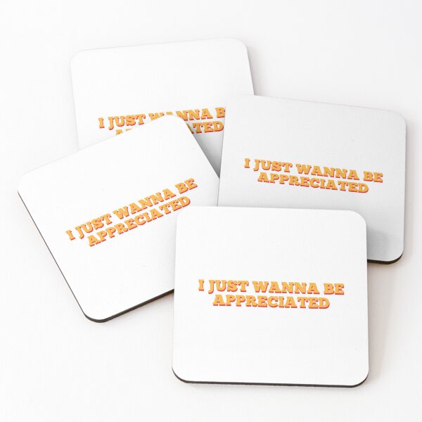 Item preview, I Just Wanna Be Appreciated designed and sold by MSA-42.