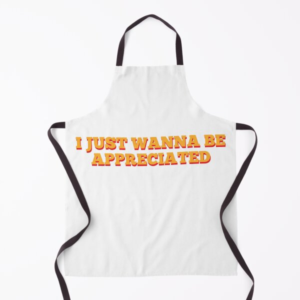Item preview, I Just Wanna Be Appreciated designed and sold by MSA-42.