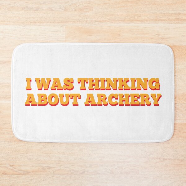 Item preview, I Was Thinking About Archery designed and sold by MSA-42.