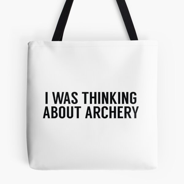 Item preview, I Was Thinking About Archery designed and sold by MSA-42.