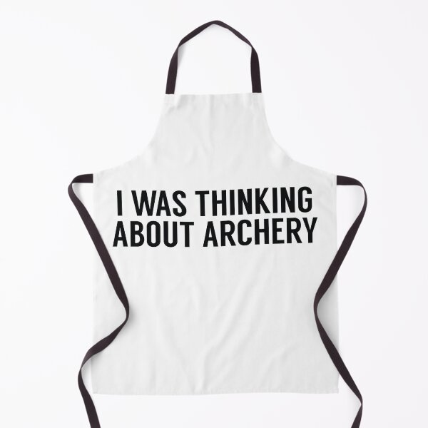 Item preview, I Was Thinking About Archery designed and sold by MSA-42.