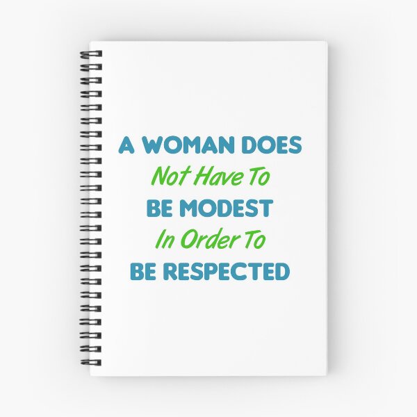 Item preview, A Woman Does Not Have To Be Modest In Order To Be Respected designed and sold by MJLdesigns.