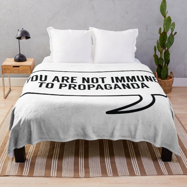 Item preview, You Are Not Immune To Propaganda designed and sold by MSA-42.