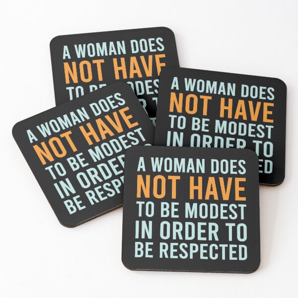 Item preview, A Woman Does Not Have To Be Modest In Order To Be Respected designed and sold by MJLdesigns.