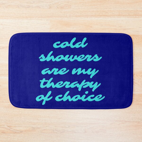 Item preview, Cold Showers are my therapy of Choice designed and sold by champagnemoment.