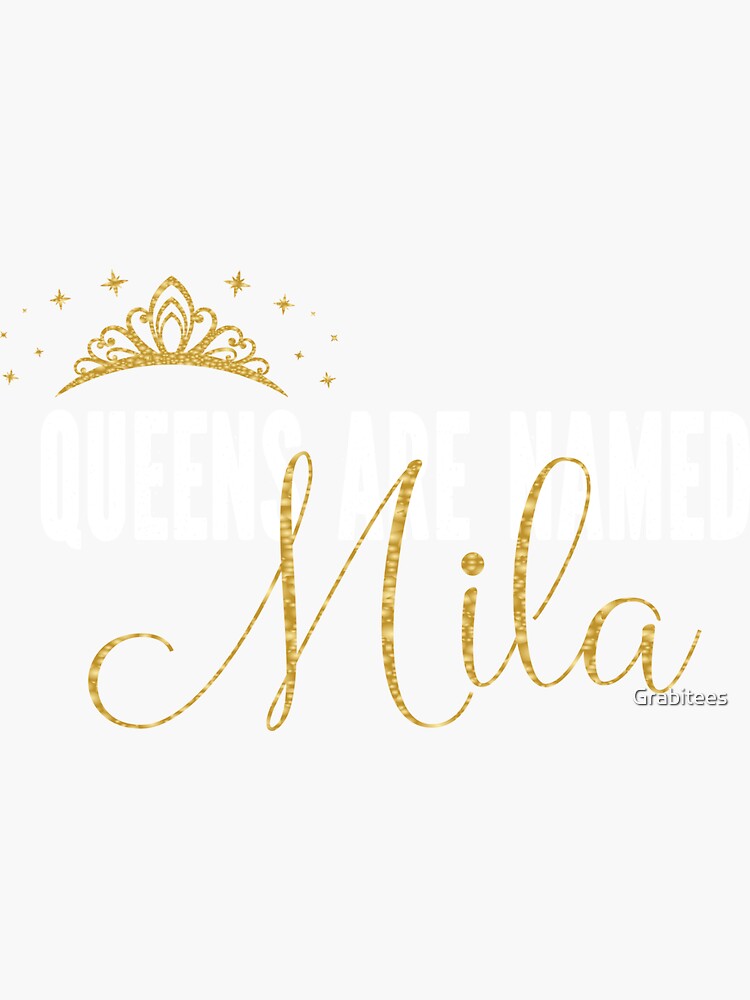 Queens Are Named Mila Personalized by Sale Redbubble design\