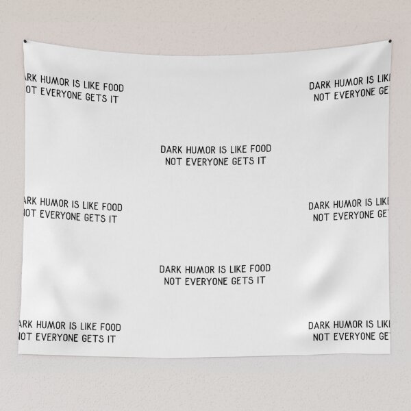 Item preview, Dark Humor Funny Quote Design designed and sold by AritraSur.