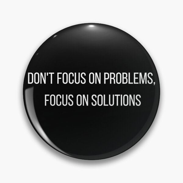 Item preview, Don't focus on problems focus on solutions designed and sold by FourNuns.