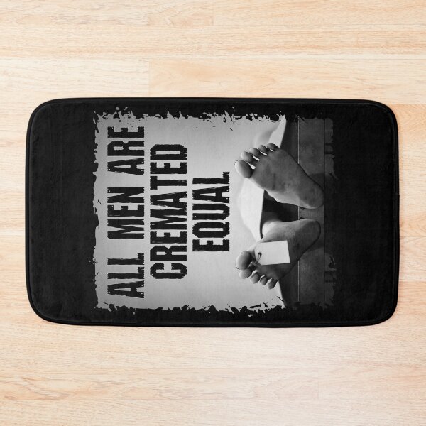 Item preview, All Men Are Cremated Equal Goth Dead Body Coroner designed and sold by GrandeDuc.